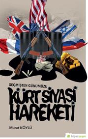 Geçmişten Günümüze Kürt Siyasi Hareketi