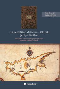 Dil ve Folklor Malzemesi Olarak Şer'iye Sicilleri
