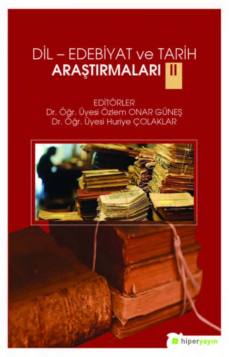 Dil - Edebiyat ve Tarih Araştırmaları II