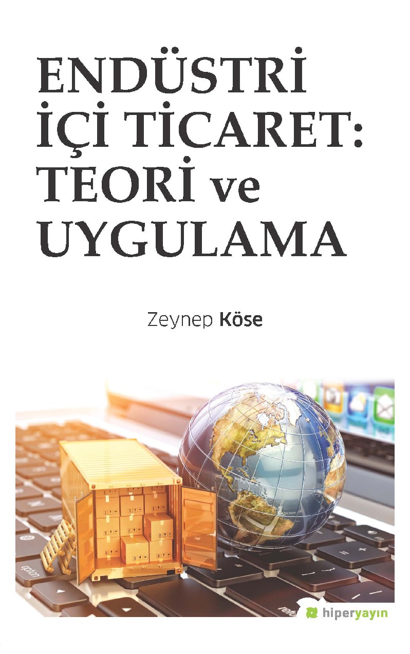 Endüstri İçi Ticaret: Teori ve Uygulama