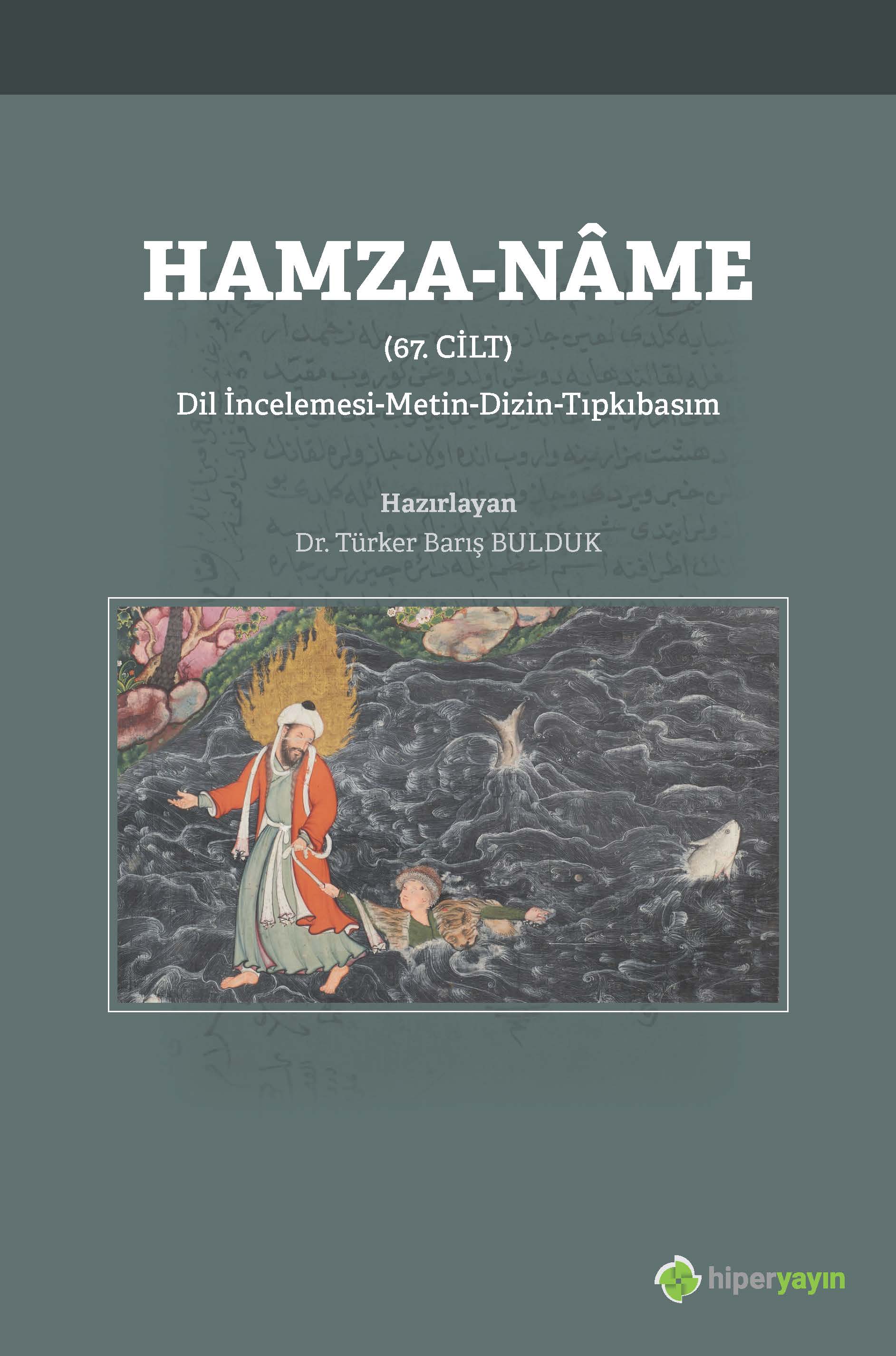Hamza-Nâme (67. Cilt) Dil İncelemesi - Metin - Dizin - Tıpkıbasım