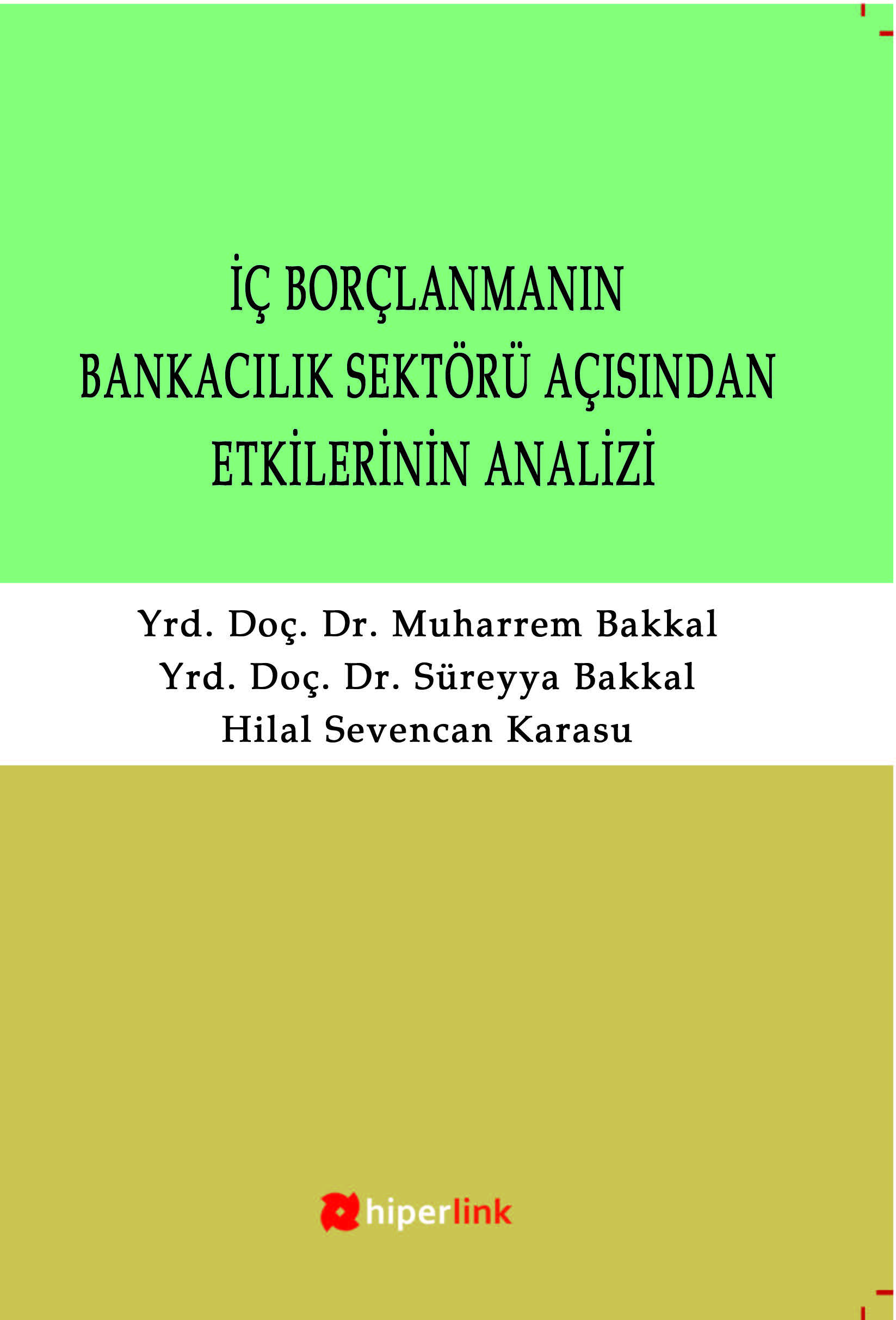 İç Borçlanmanın Bankacılık Sektörü Açısından Etkilerinin Analizi