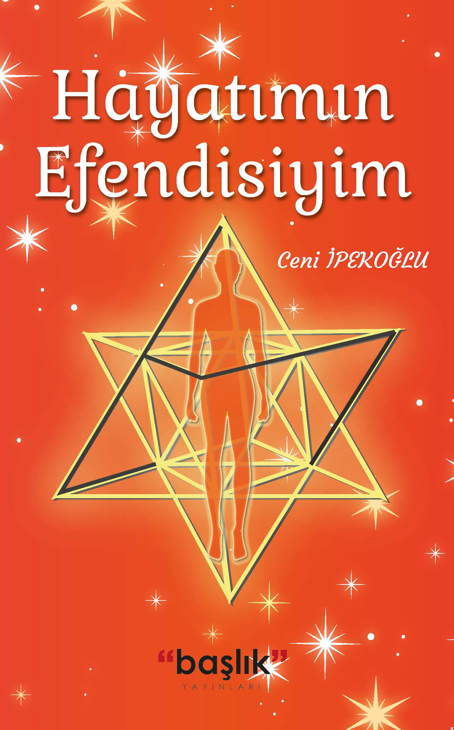 Hayatımın Efendisiyim