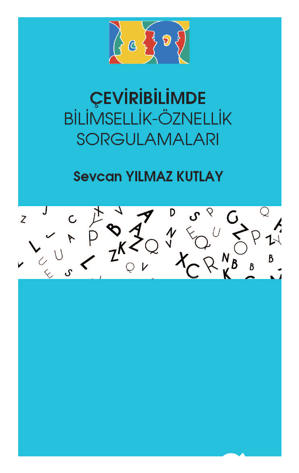 Çeviribilimde Bilimsellik-Öznellik Sorgulamaları