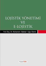 Lojistik Yönetimi ve E-Lojistik