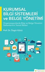 Kurumsal Bilgi Sistemleri ve Belge Yönetimi