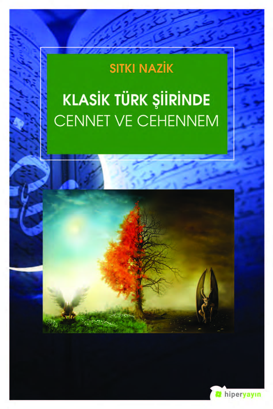 Klasik Türk Şiirinde Cennet ve Cehennem