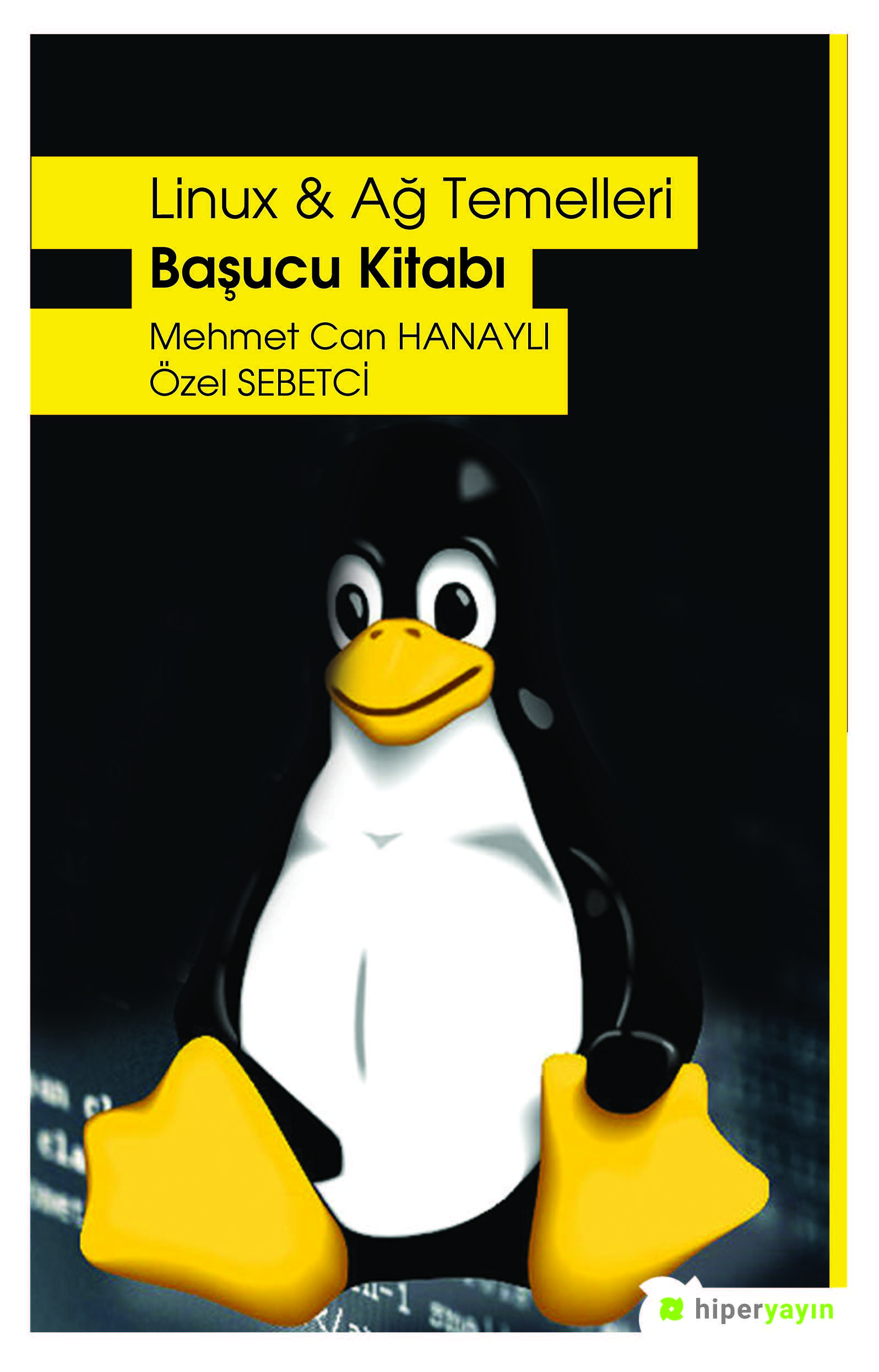 Linux ve ağ temelleri : başucu kitabı
