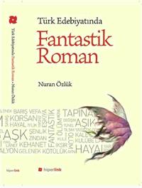 Türk Edebiyatında Fantastik Roman
