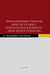 Yapılandırılmış Finansal Araçlar ve Aracı Kuruluşların Kaldıraçlı Hisse Senedi Piyasaları
