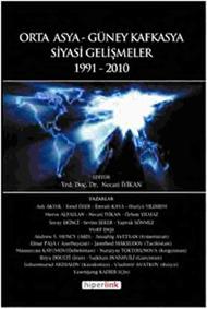 Orta Asya - Güney Kafkasya Siyasi Gelişmeler / 1991-2010