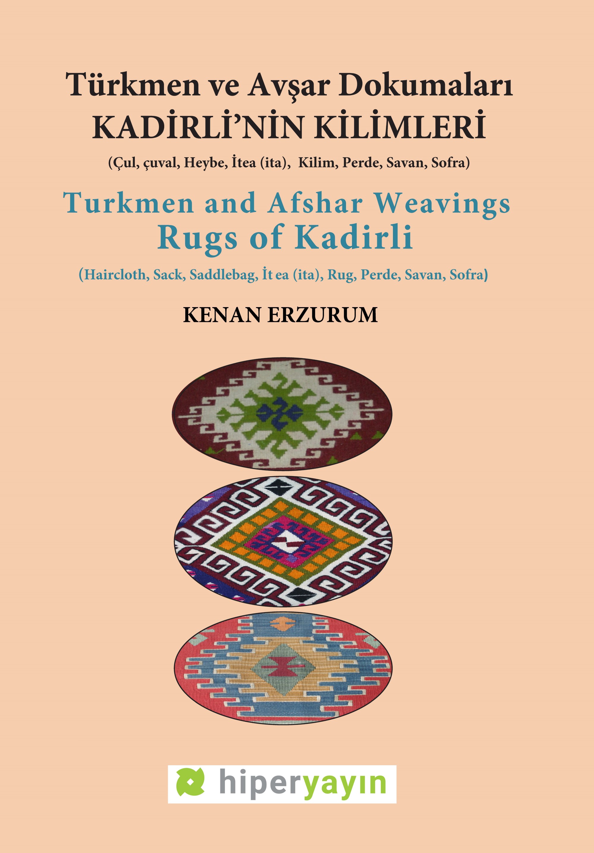 Türkmen ve Avşar Dokumaları Kadirli’nin Kilimleri