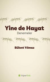 Yine de Hayat Denemeler