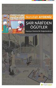 Şair Nâbî’den Öğütler (Hayriyye Üzerine Bir Değerlendirme)