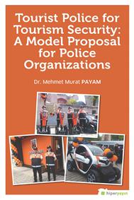 Tourist Police For Tourism Security: A Model Proposal For Police Organizations