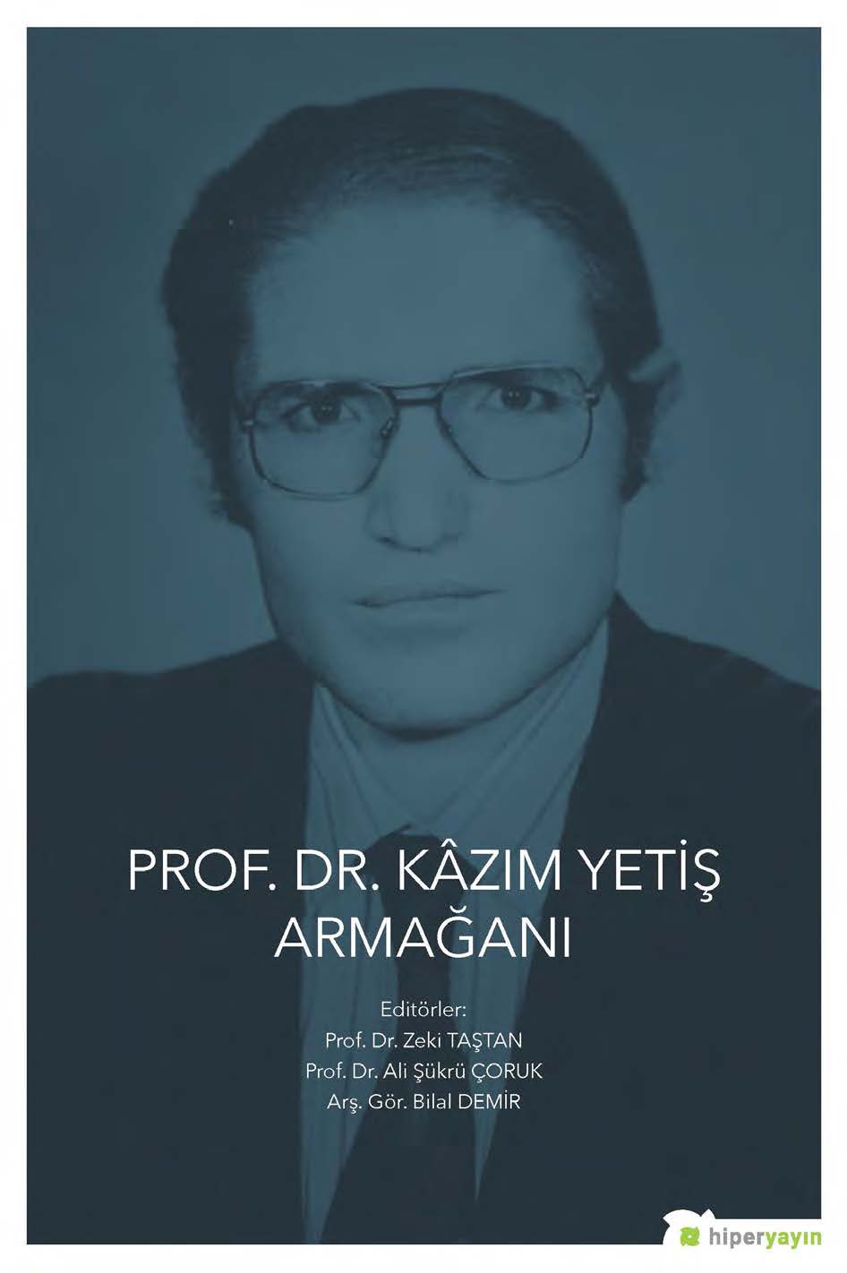 Prof. Dr. Kâzım Yetiş Armağanı