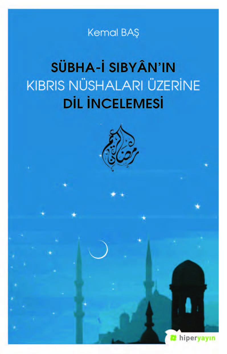 Sübha-i Sıbyân’ın Kıbrıs Nüshaları Üzerine Dil İncelemesi