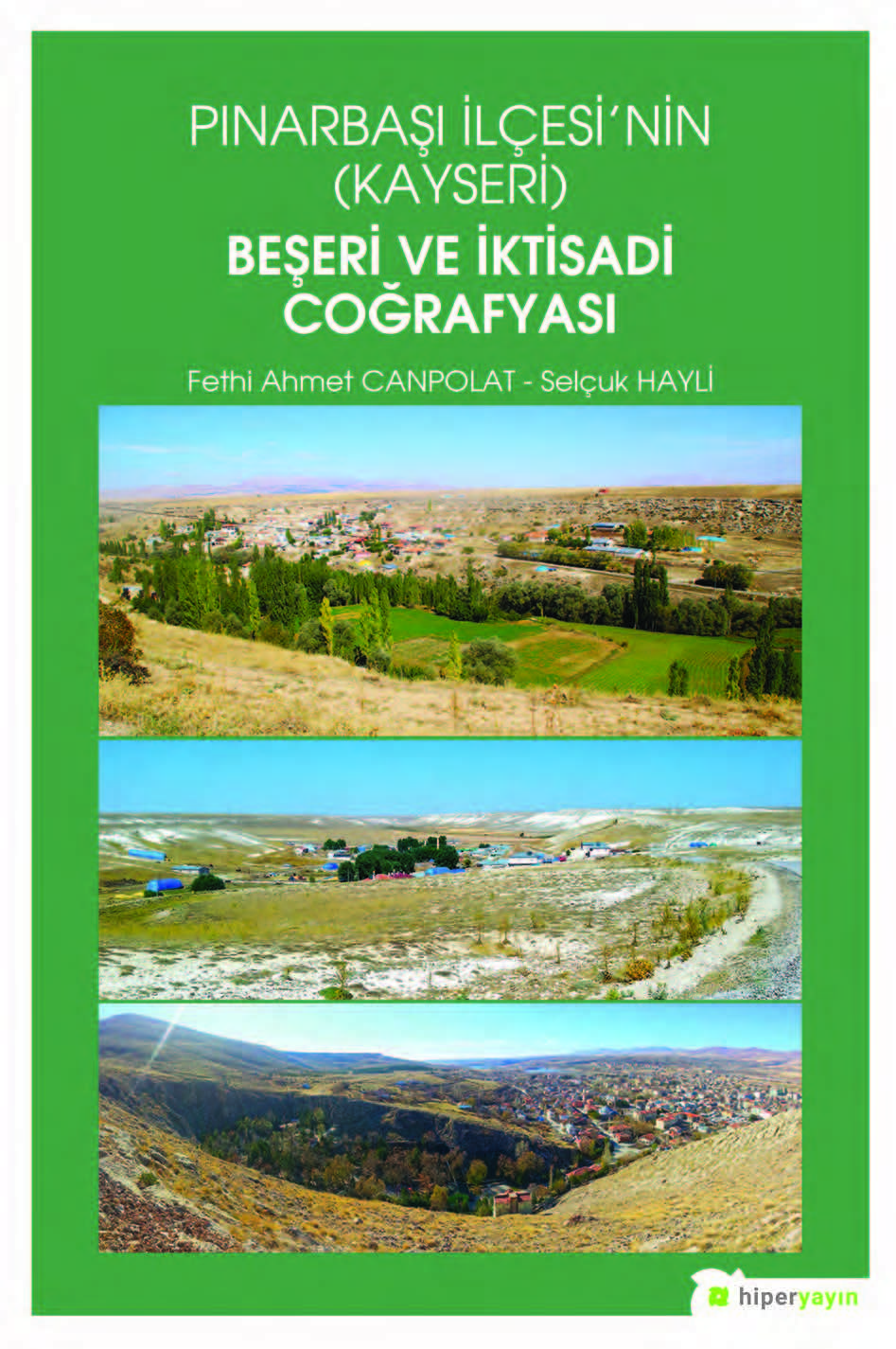 Pınarbaşı İlçesi’nin (Kayseri) Beşeri ve İktisadi Coğrafyası