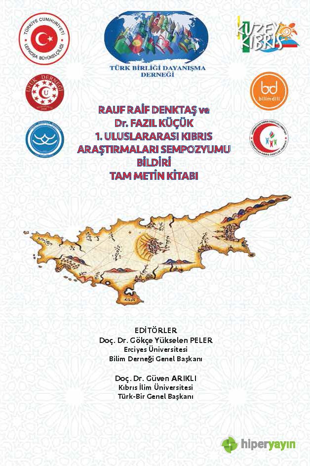Rauf Raif Denktaş ve Dr. Fazıl Küçük 1. Uluslararası Kıbrıs Araştırmaları Sempozyumu Bildiri Tam Metin Kitabı