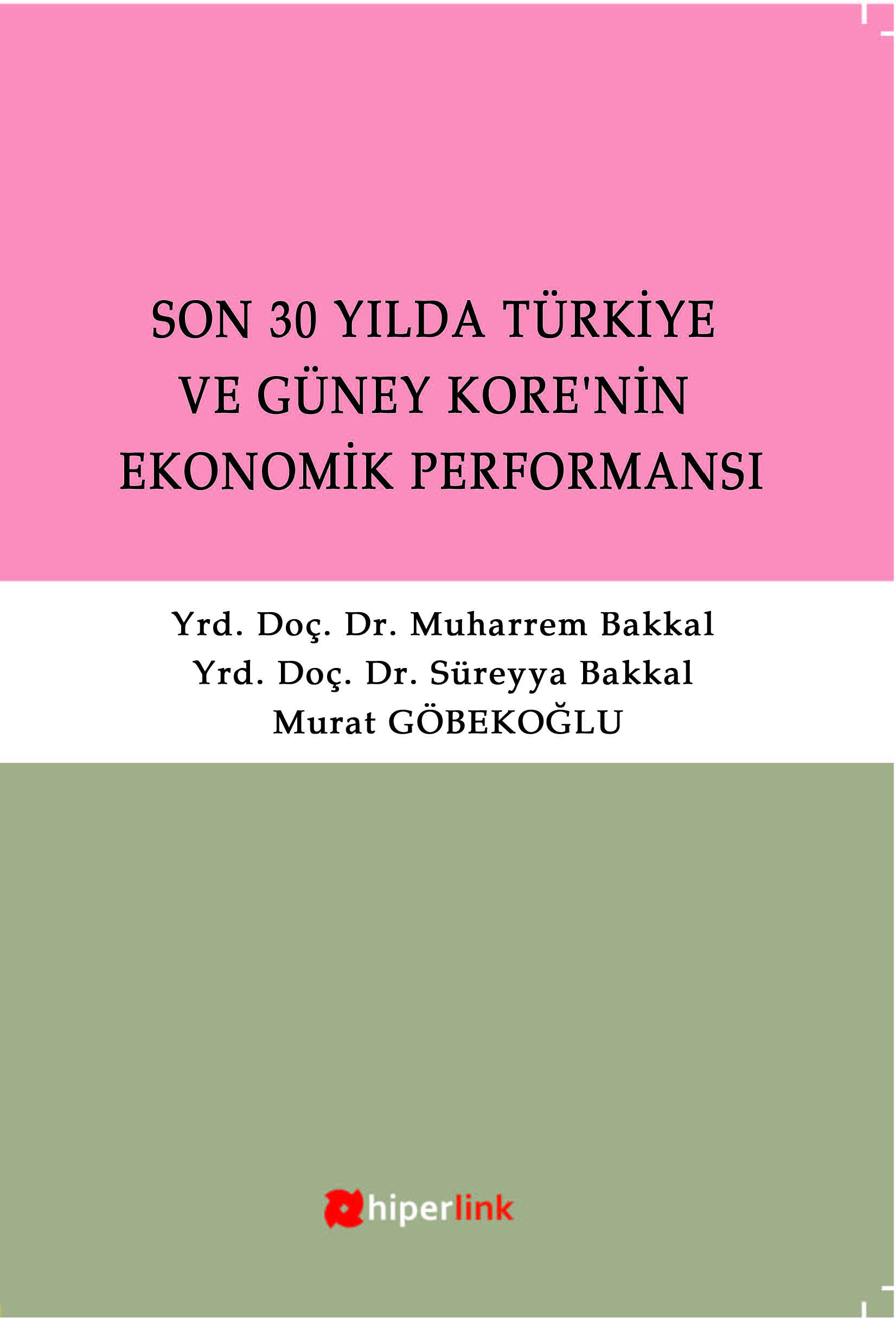 Son 30 Yılda Türkiye ve Güney Kore'nin Ekonomik Performansı