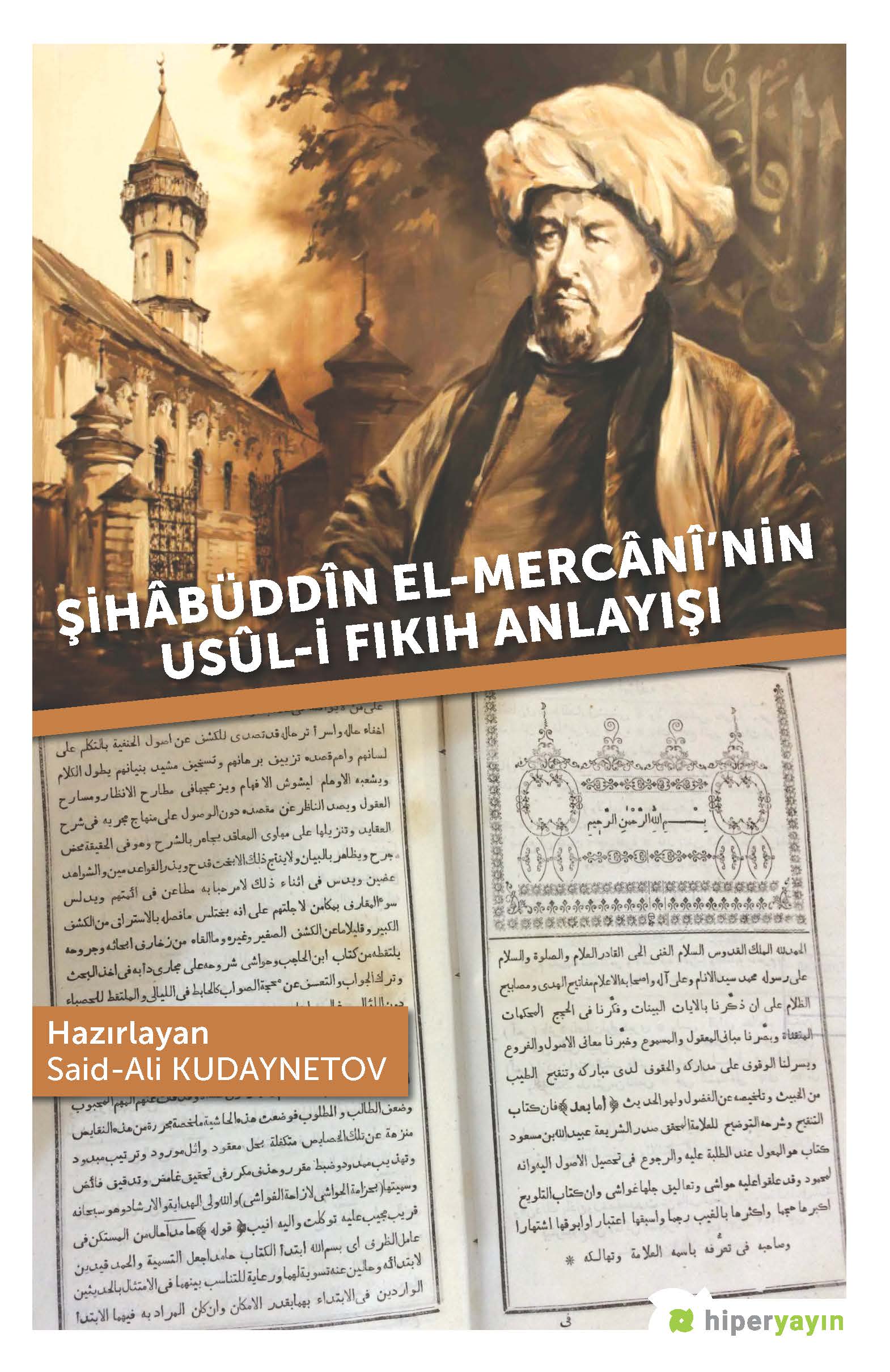 Şihâbüddîn El-Mercânî’nin Usûl-i Fıkıh Anlayışı