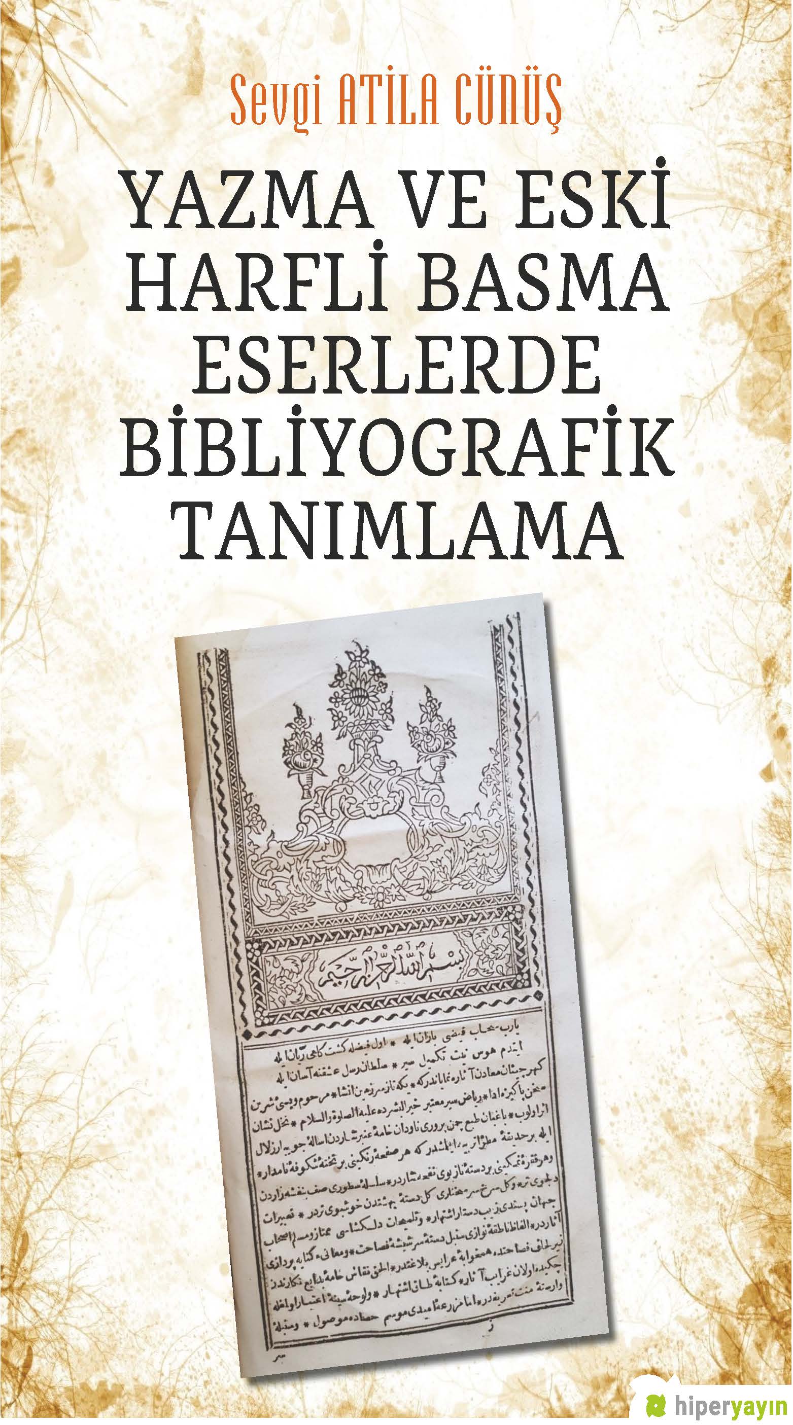 Yazma ve Eski Harfli Basma Eserlerde Bibliyografik Tanımlama