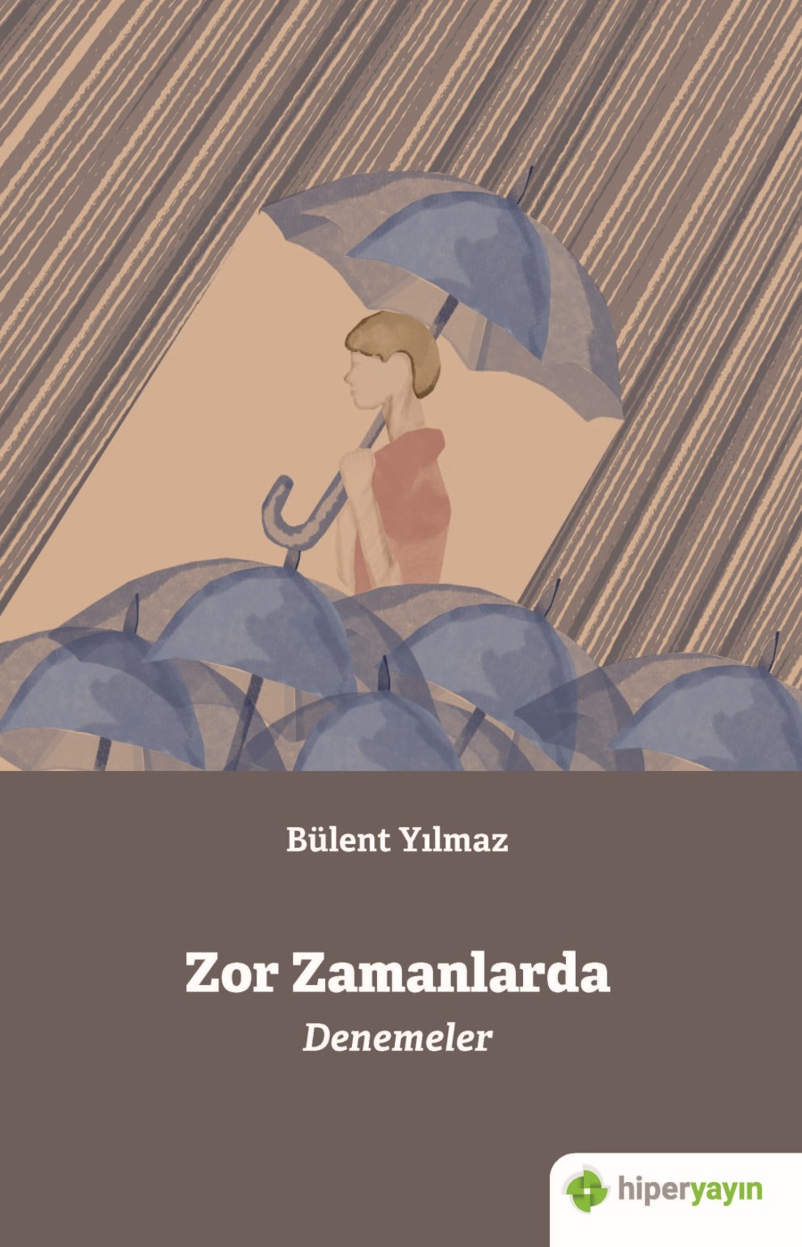 Zor Zamanlarda Denemeler