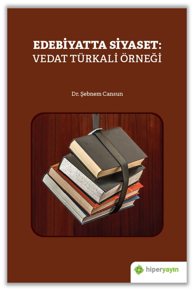 Edebiyatta Siyaset: Vedat Türkali Örneği