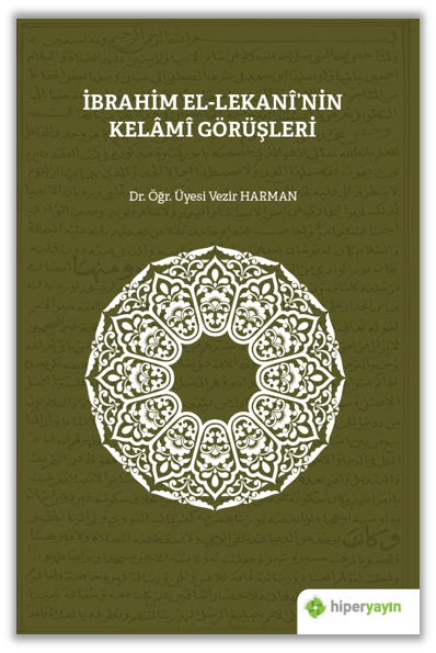 İbrahim El-Lekanî’nin Kelâmî Görüşleri