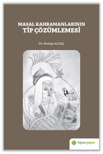 Masal Kahramanlarının Tip Çözümlemesi