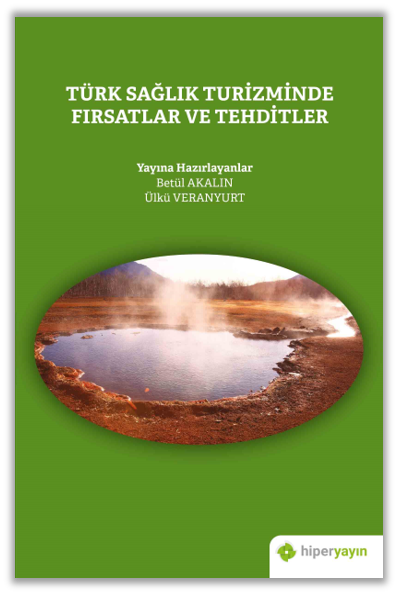 Türk Sağlık Turizminde Fırsatlar ve Tehditler