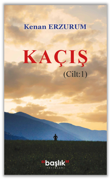 Kaçış Cilt 1