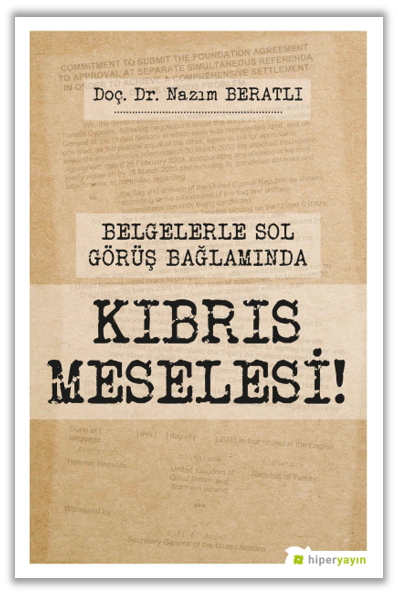 Belgelerle Sol Görüş Bağlamında Kıbrıs Meselesi!