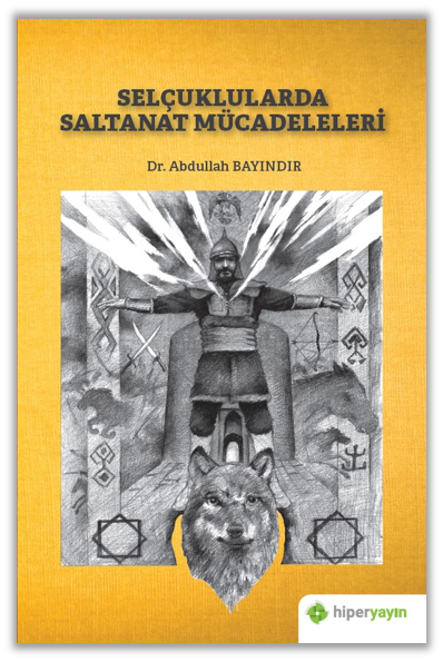 Selçuklularda Saltanat Mücadeleleri