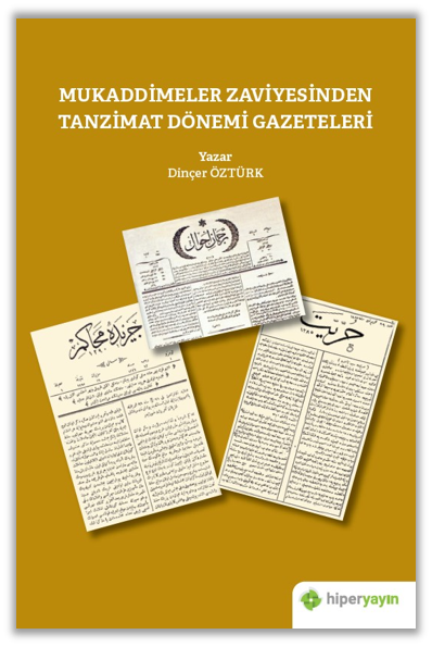 Mukaddimeler Zaviyesinden Tanzimat Dönemi Gazeteleri