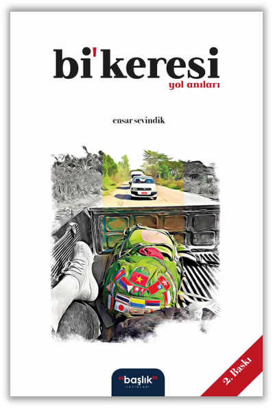 bi’keresi yol anıları