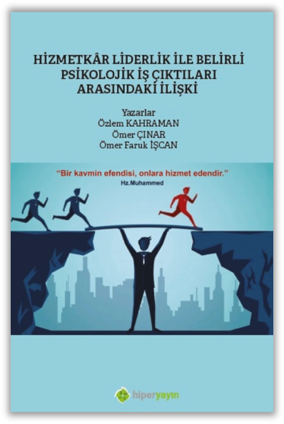 Hizmetkar Liderlik ile Belirli Psikolojik İş Çıktıları Arasındaki İlişki