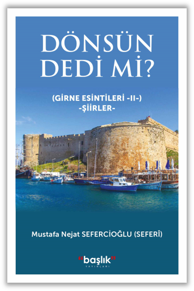 Dönsün Dedi mi? (Girne Esintileri II)