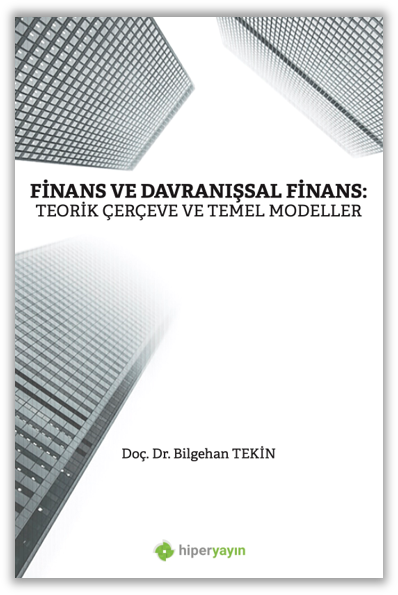 Finans ve Davranışsal Finans: Teorik Çerçeve ve Temel Modeller