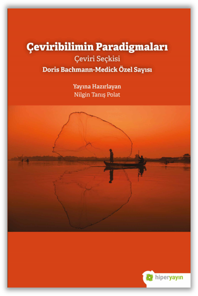 Çeviribilimin Paradigmaları Çeviri Seçkisi Doris Bachmann-Medick Özel Sayısı