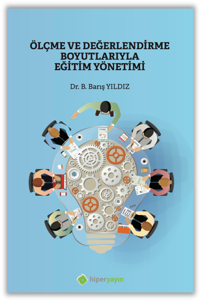 Ölçme ve Değerlendirme Boyutlarıyla Eğitim Yönetimi