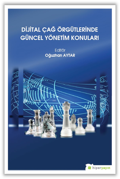 Dijital Çağ Örgütlerinde Güncel Yönetim Konuları