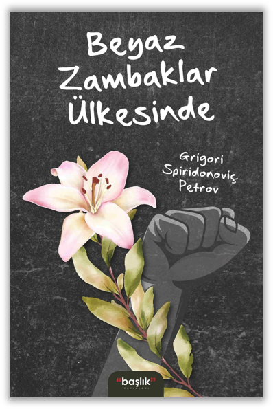 Beyaz Zambaklar Ülkesinde