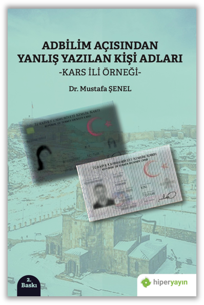 Adbilim Açısından Yanlış Yazılan Kişi Adları “Kars İli Örneği”