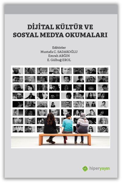 Dijital Kültür ve Sosyal Medya Okumaları