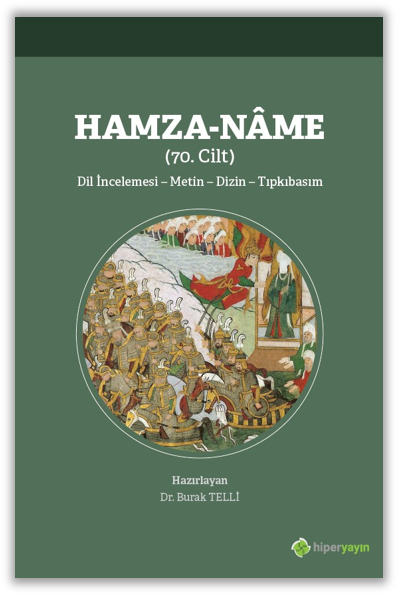 Hamza-Nâme (70. Cilt) Dil İncelemesi - 	Metin - Dizin - Tıpkıbasım