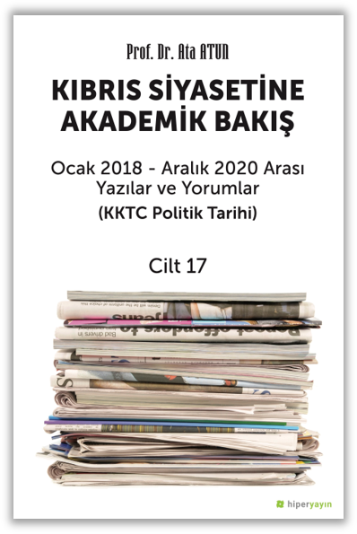 Kıbrıs Siyasetine Akademik Bakış Cilt 17