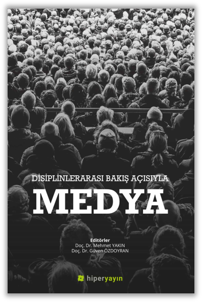 Disiplinlerarası Bakış Açısıyla Medya