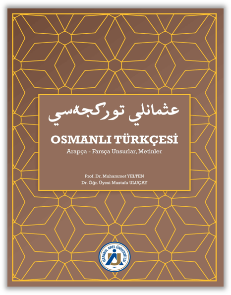 Osmanlı Türkçesi Arapça-Farsça Unsurlar, Metinler