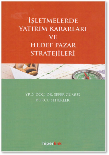 İşletmelerde Yatırım Kararları ve Hedef Pazar Stratejileri